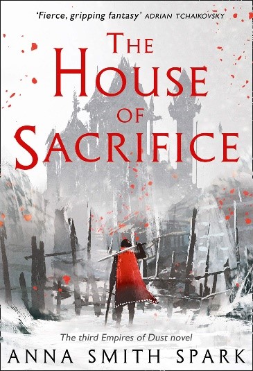 House of Sacrifice by Anna Smith Spark