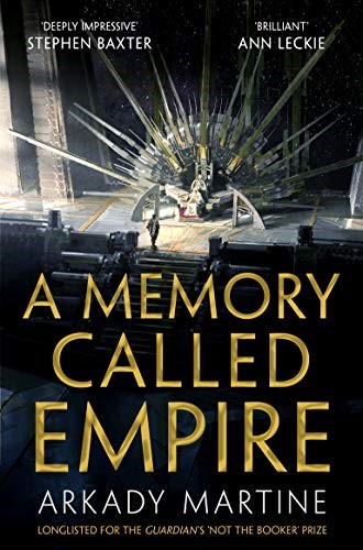 A Memory Called Empire by Arkady Martine