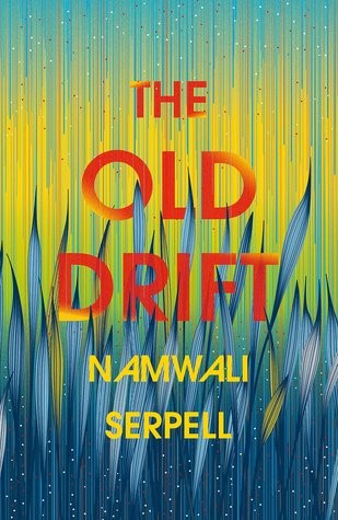 Old Drift Namwali Serpell