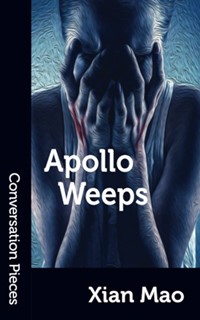Apollo Weeps by Xian Mao Cover